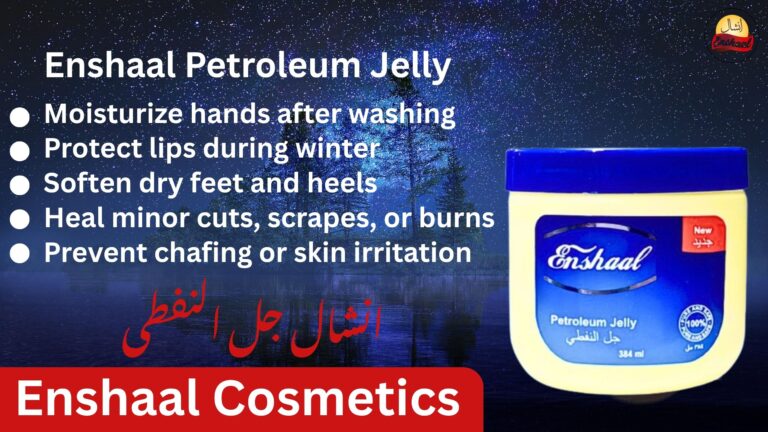 Enshaal Petroleum Jelly | Enshaal Cosmetics | Petroleum Jelly | انشال جل النفطی